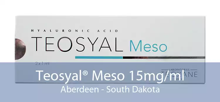 Teosyal® Meso 15mg/ml Aberdeen - South Dakota