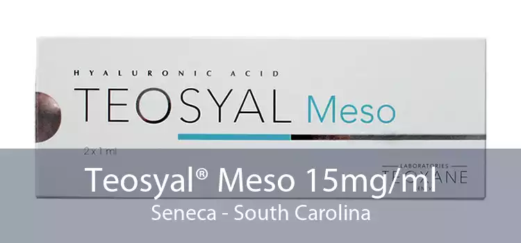 Teosyal® Meso 15mg/ml Seneca - South Carolina