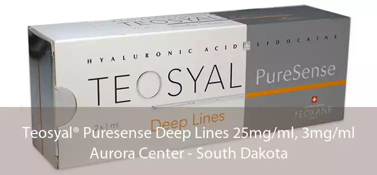 Teosyal® Puresense Deep Lines 25mg/ml, 3mg/ml Aurora Center - South Dakota