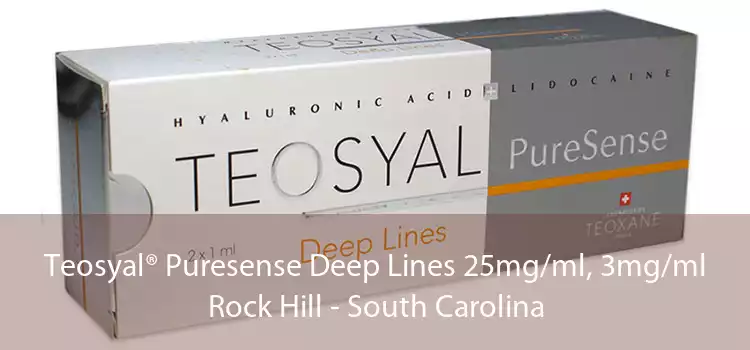 Teosyal® Puresense Deep Lines 25mg/ml, 3mg/ml Rock Hill - South Carolina