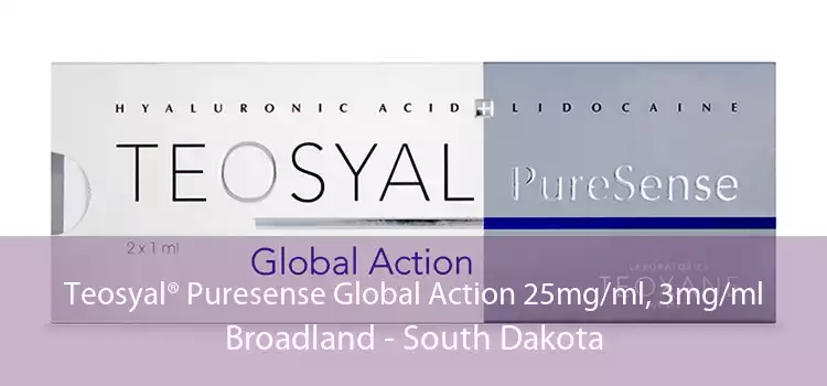 Teosyal® Puresense Global Action 25mg/ml, 3mg/ml Broadland - South Dakota