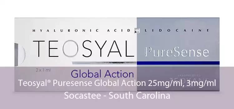 Teosyal® Puresense Global Action 25mg/ml, 3mg/ml Socastee - South Carolina