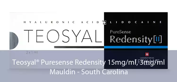 Teosyal® Puresense Redensity 15mg/ml, 3mg/ml Mauldin - South Carolina