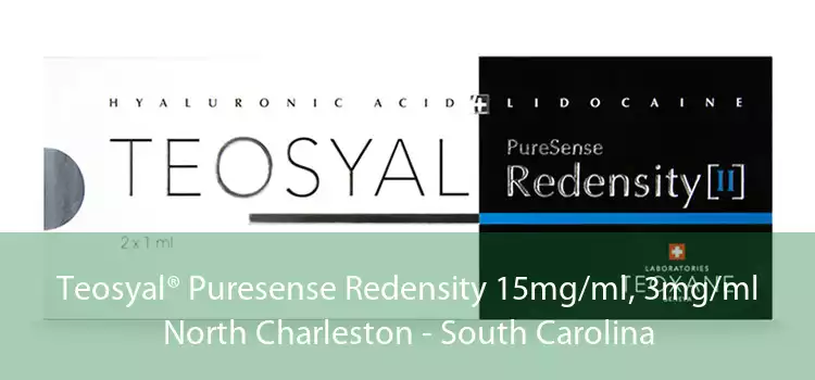 Teosyal® Puresense Redensity 15mg/ml, 3mg/ml North Charleston - South Carolina