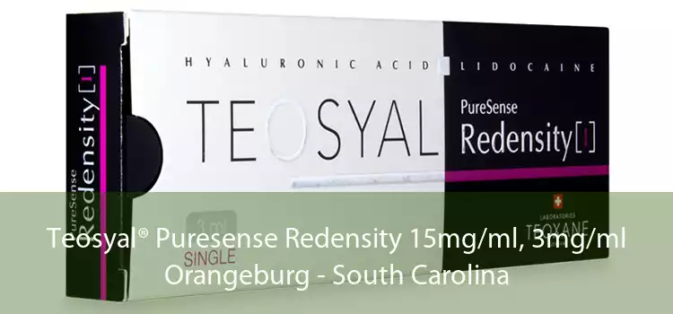 Teosyal® Puresense Redensity 15mg/ml, 3mg/ml Orangeburg - South Carolina