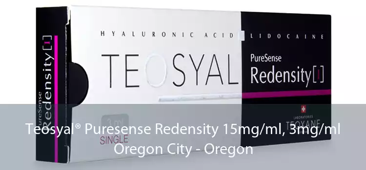 Teosyal® Puresense Redensity 15mg/ml, 3mg/ml Oregon City - Oregon