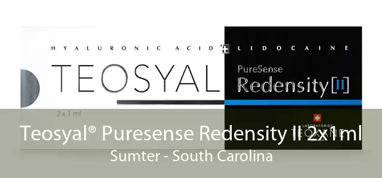Teosyal® Puresense Redensity II 2x1ml Sumter - South Carolina