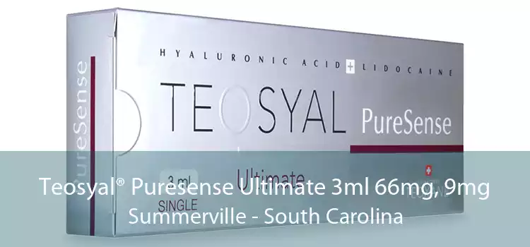 Teosyal® Puresense Ultimate 3ml 66mg, 9mg Summerville - South Carolina