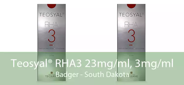Teosyal® RHA3 23mg/ml, 3mg/ml Badger - South Dakota