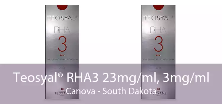 Teosyal® RHA3 23mg/ml, 3mg/ml Canova - South Dakota