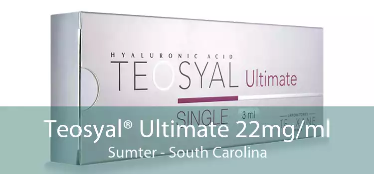 Teosyal® Ultimate 22mg/ml Sumter - South Carolina
