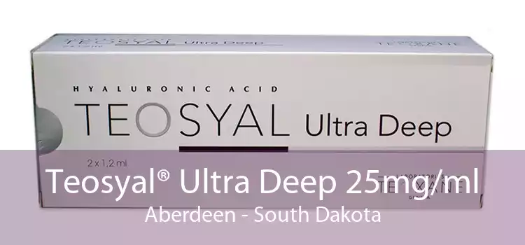 Teosyal® Ultra Deep 25mg/ml Aberdeen - South Dakota
