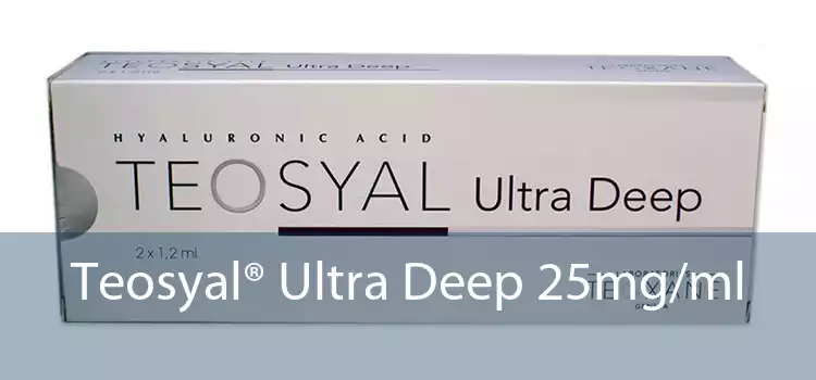 Teosyal® Ultra Deep 25mg/ml 